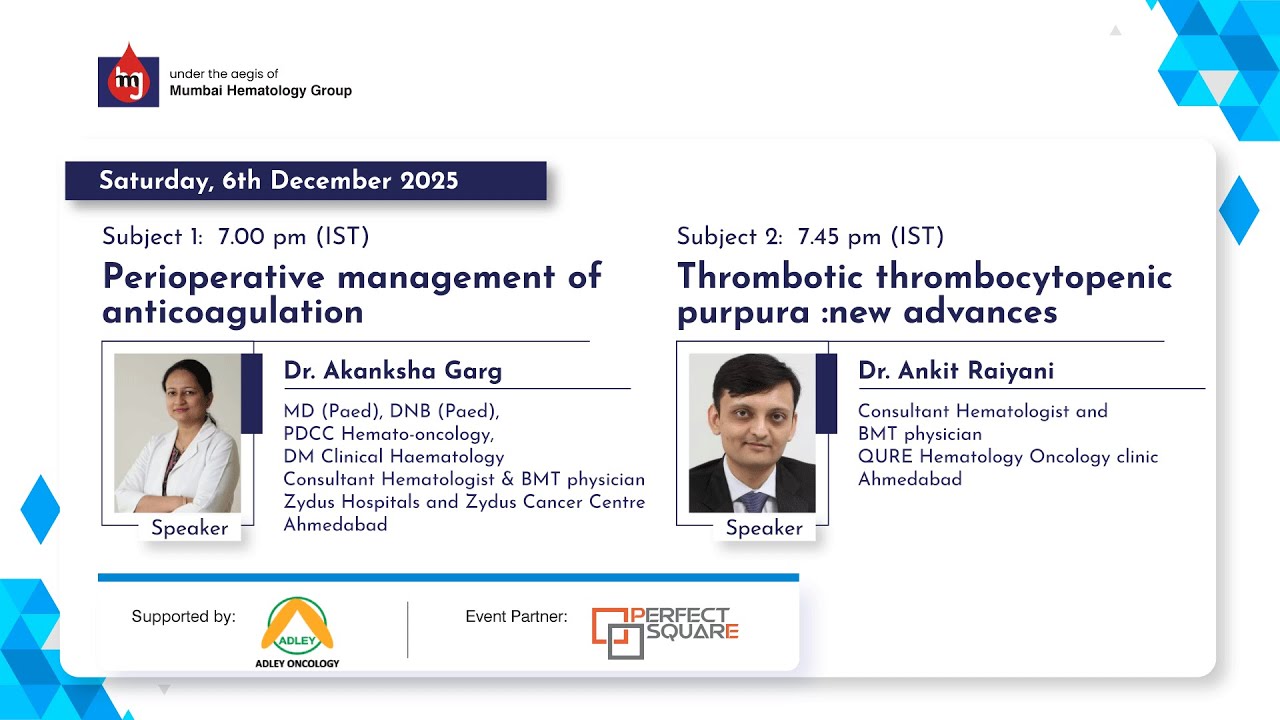 Perioperative management of anticoagulation  | Thrombotic thrombocytopenic purpura :new advances