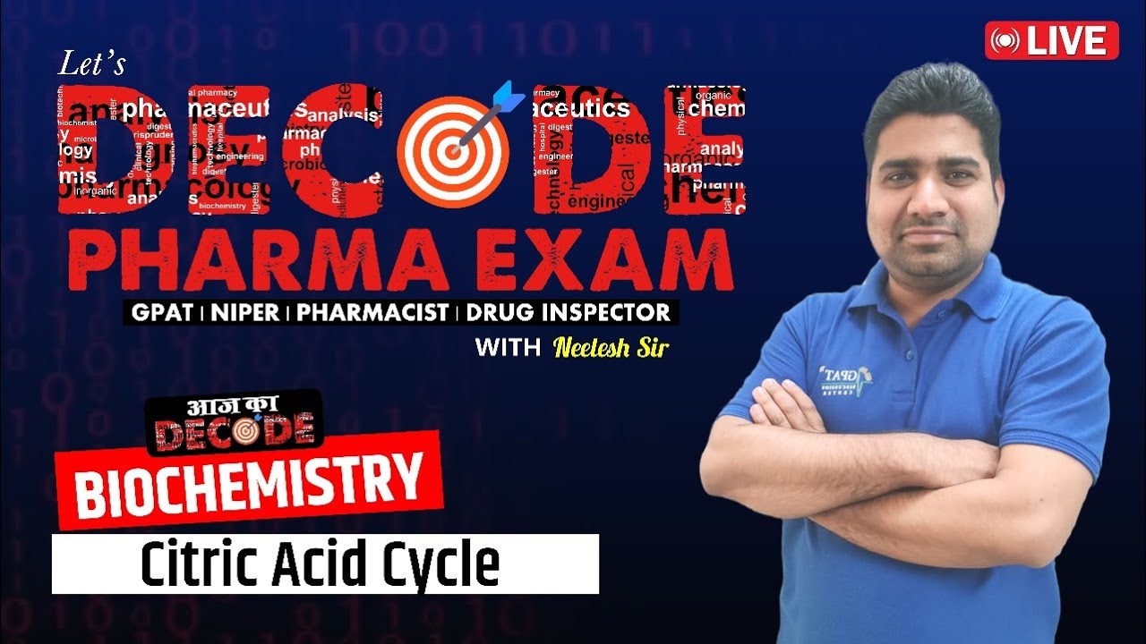 L-66 | BIOCHEMISTRY–Citric Acid Cycle | Decode Pharma Exam#decode #citricacidcycle #tcacycle