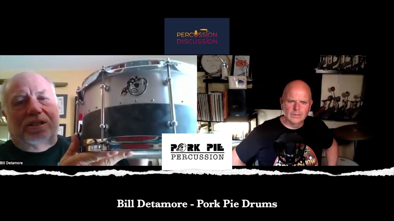 Bill Detamore - Pork Pie Drums -  Percussion Discussion Podcast - Episode 167