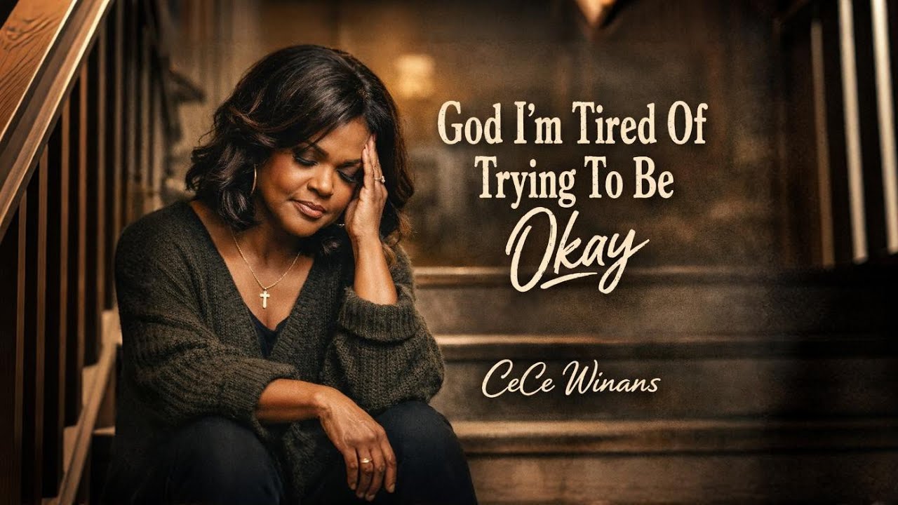 CeCe Winans🙏God, I’m Tired of Trying to Be Okay | Powerful Emotional Gospel Worship Song 2026✝️