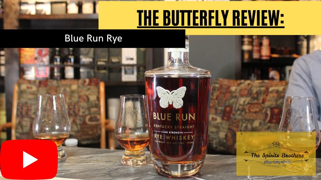 The Butterfly Review: Blue Run Rye