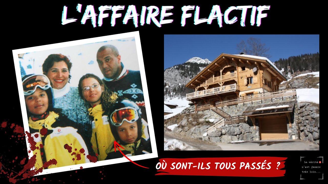 JALOUSIE MORTELLE AU GRAND-BORNAND : L'affaire FLACTIF