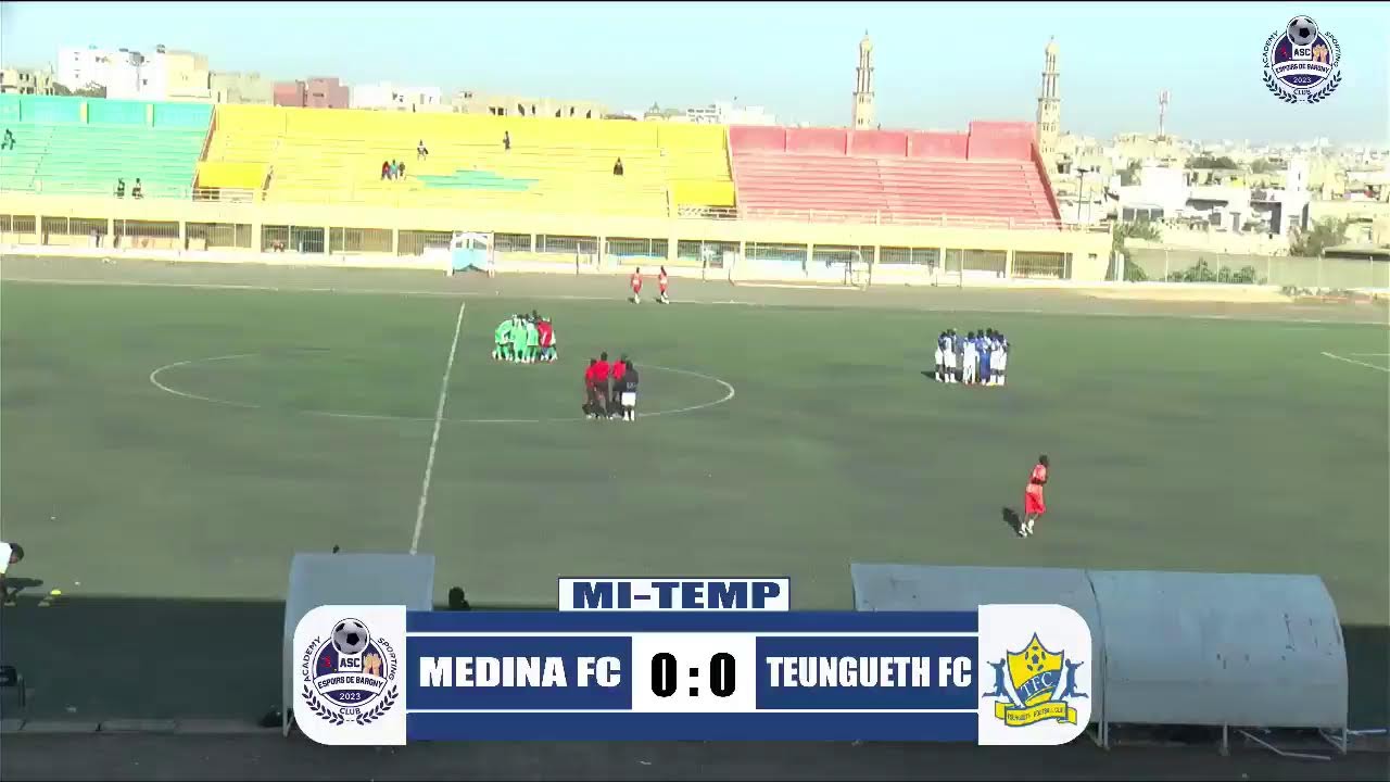 🛑DIRECT: TEUNGUETH FC VS MÉDINA FC   COUPE DU SÉNÉGAL SENIORS