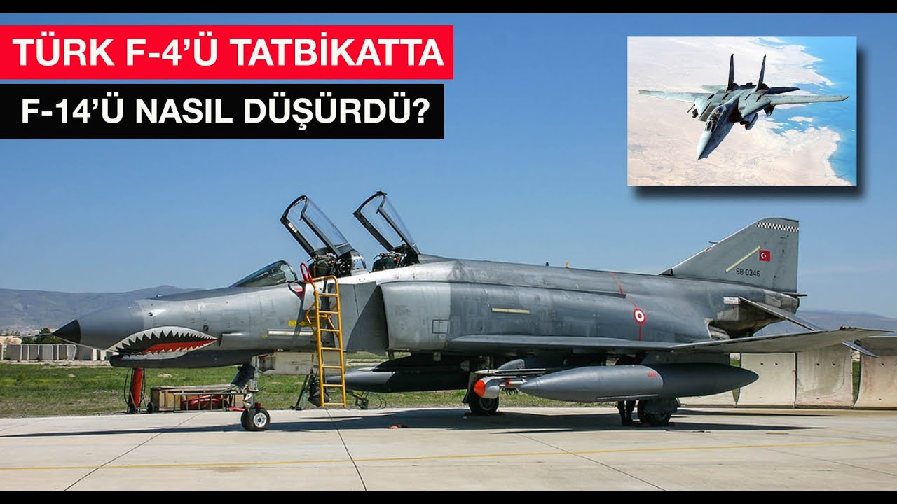 Türk F-4E uçağı, tatbikatta Amerikan F-14'ünü nasıl düşürdü?