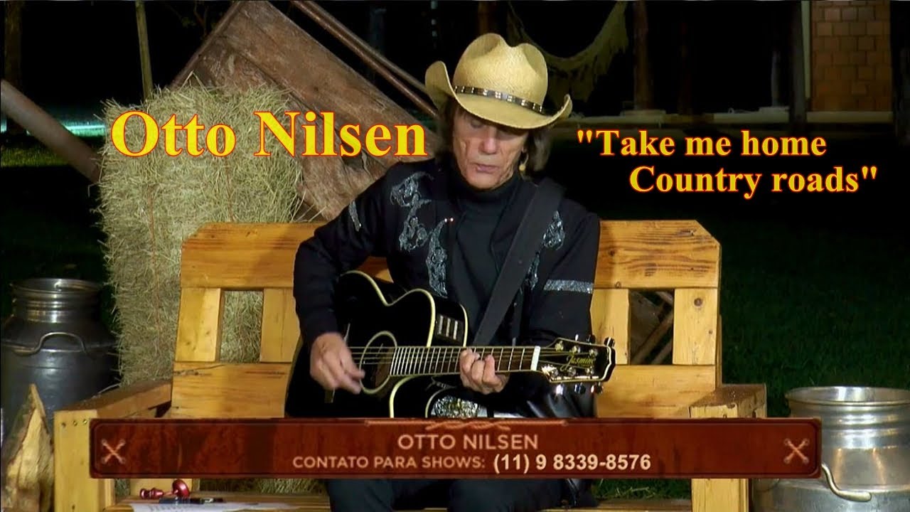 Take me home country roads - John Denver (Otto Nilsen No Rancho da Prosa)