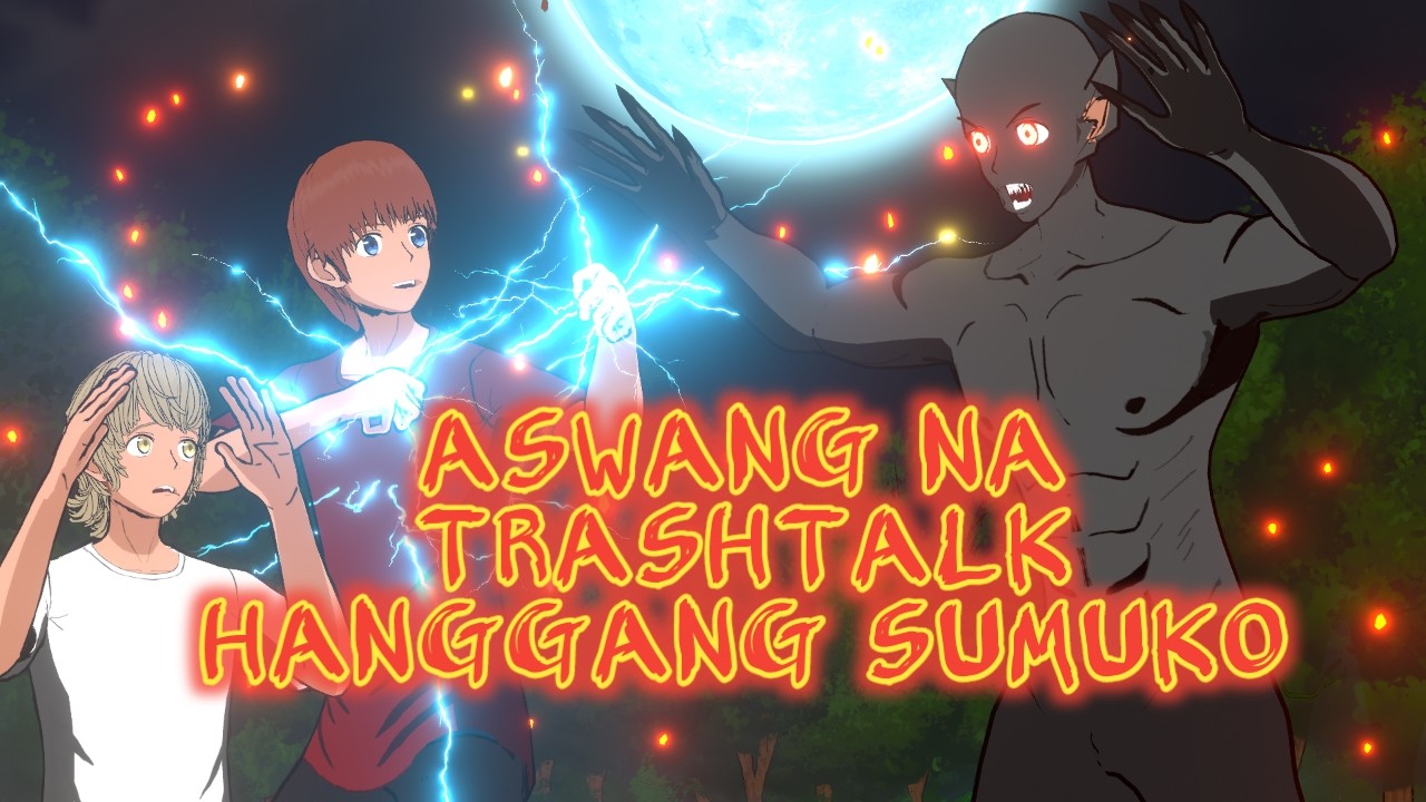 ASWANG NA-TRASH TALK HANGGANG SA SUMUKO!