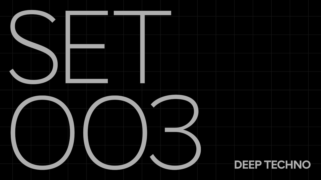 Deep Techno | House | Set 003