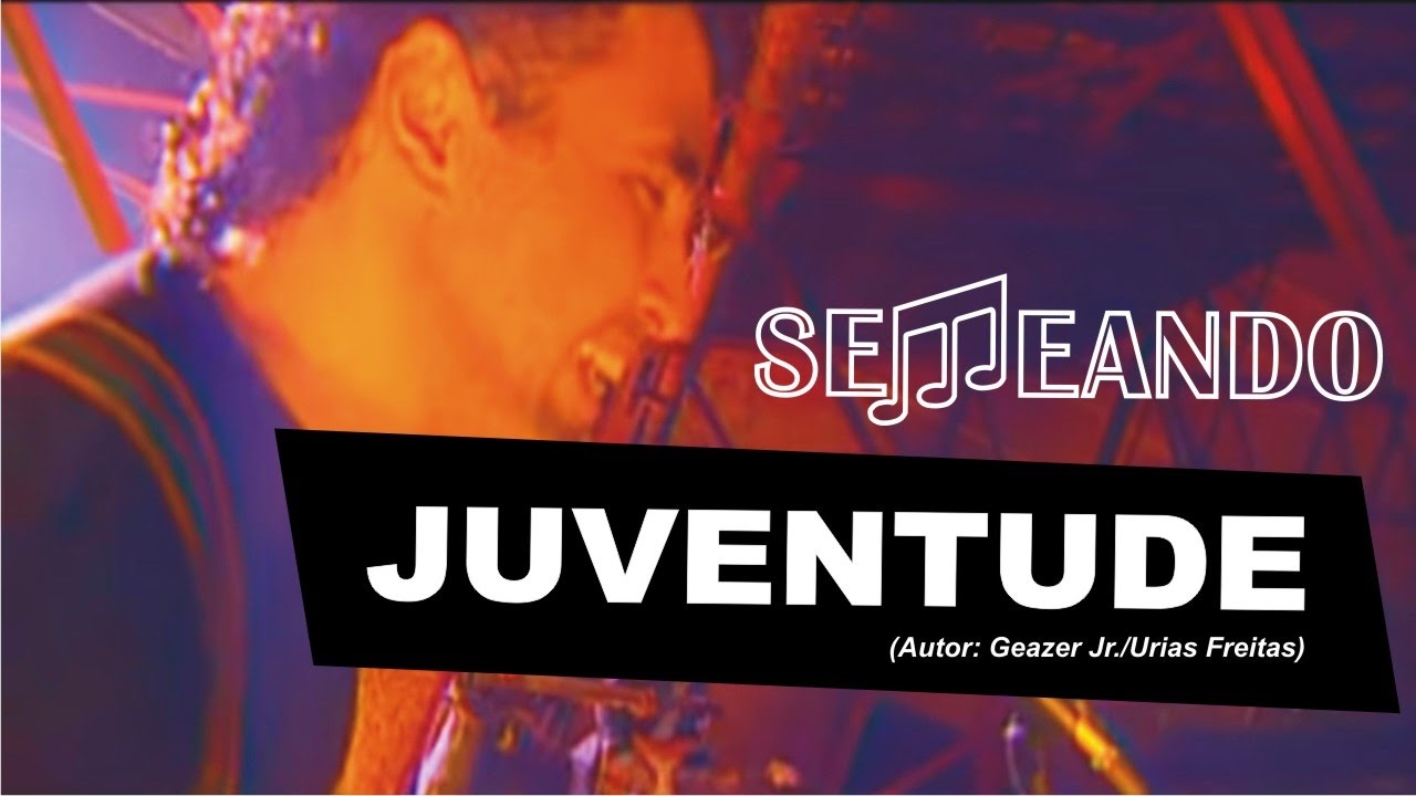 JUVENTUDE - SEMEANDO (1996)