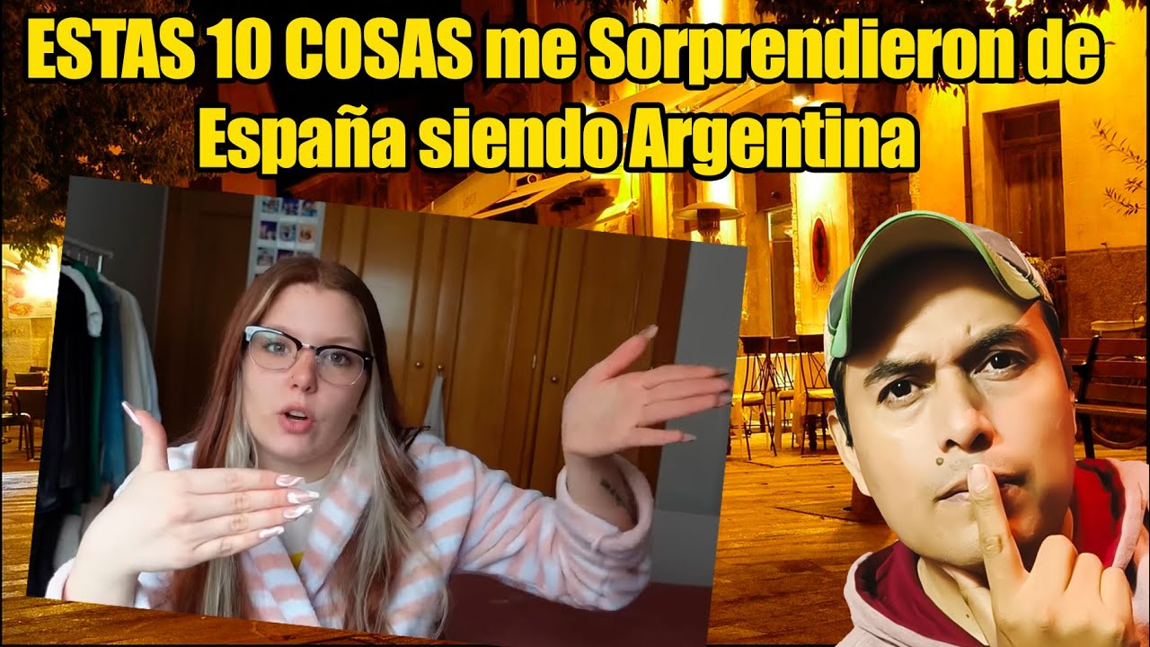 🇲🇽 🇪🇸 🤔Estas 10 COSAS me SORPRENDIERON DE ESPAÑA cuando llegue de Argentina, mexicano reacciona espa