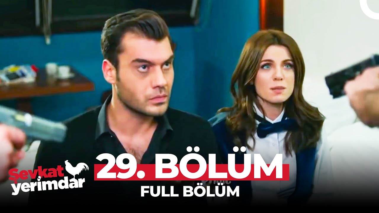 Şevkat Yerimdar 29. Bölüm | 