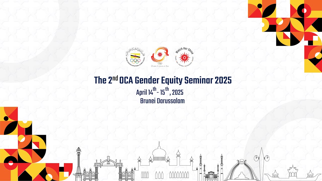 2nd OCA Gender Equity Seminar Brunei Darussalam - 14th April 2025