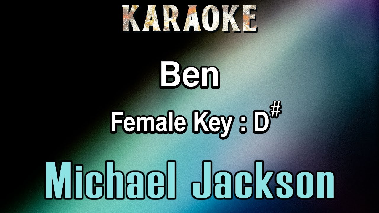 Ben (Karaoke) Michael Jackson - Female Tone Key D#