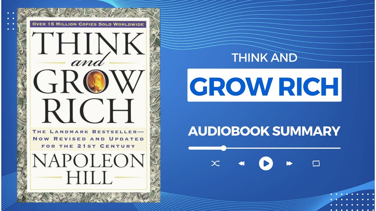 Think and Grow Rich by Napoleon Hill | Audiobook Summary in English