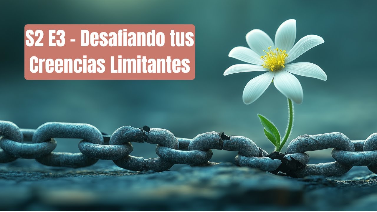 Creencias limitantes: cómo identificarlas y transformarlas