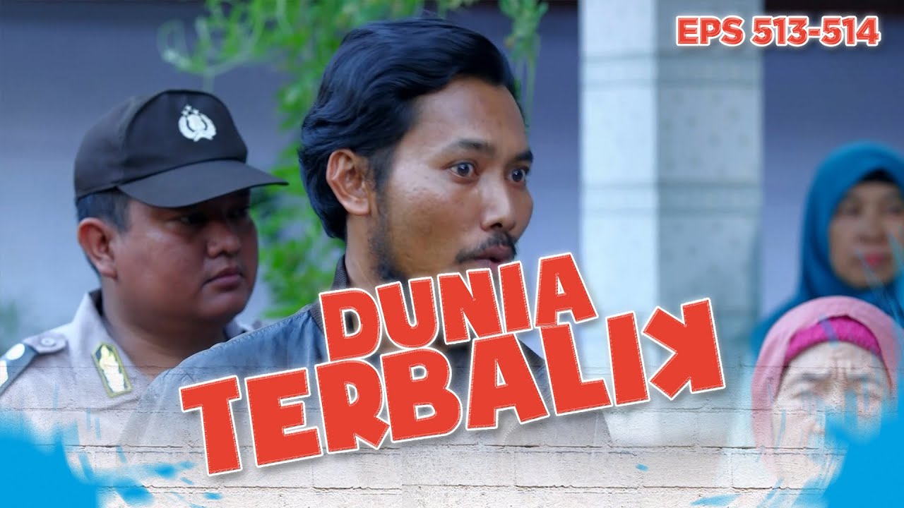 Waduh Idan Dicariin Sama Polisi?| DUNIA TERBALIK | EPS 519-520 (7/9)