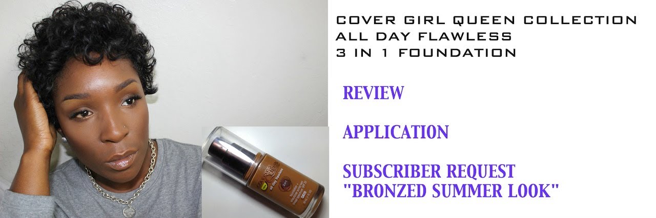 Cover Girl Queen 3 in 1 Foundation : Application, Review + Subbie Request and Fam Shout Out's