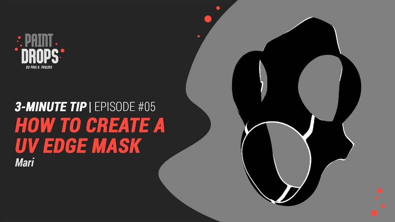 How To Create A Quick UV Edge Mask in Mari | Paint Drops #05