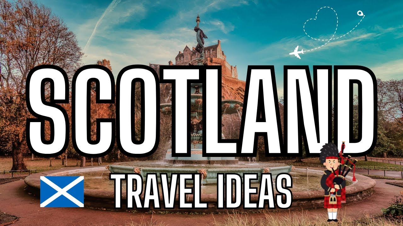Why Scotland Should Be Your Next Travel!