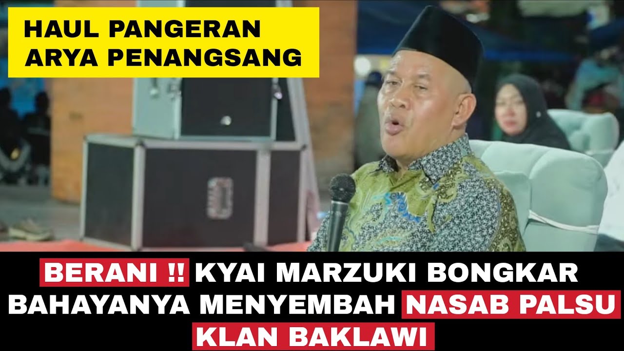 Tegas & Berani ‼️ KH. Marzuki Mustamar Bongkar Bahayanya Percaya Klan Nasab Palsu Baklawi