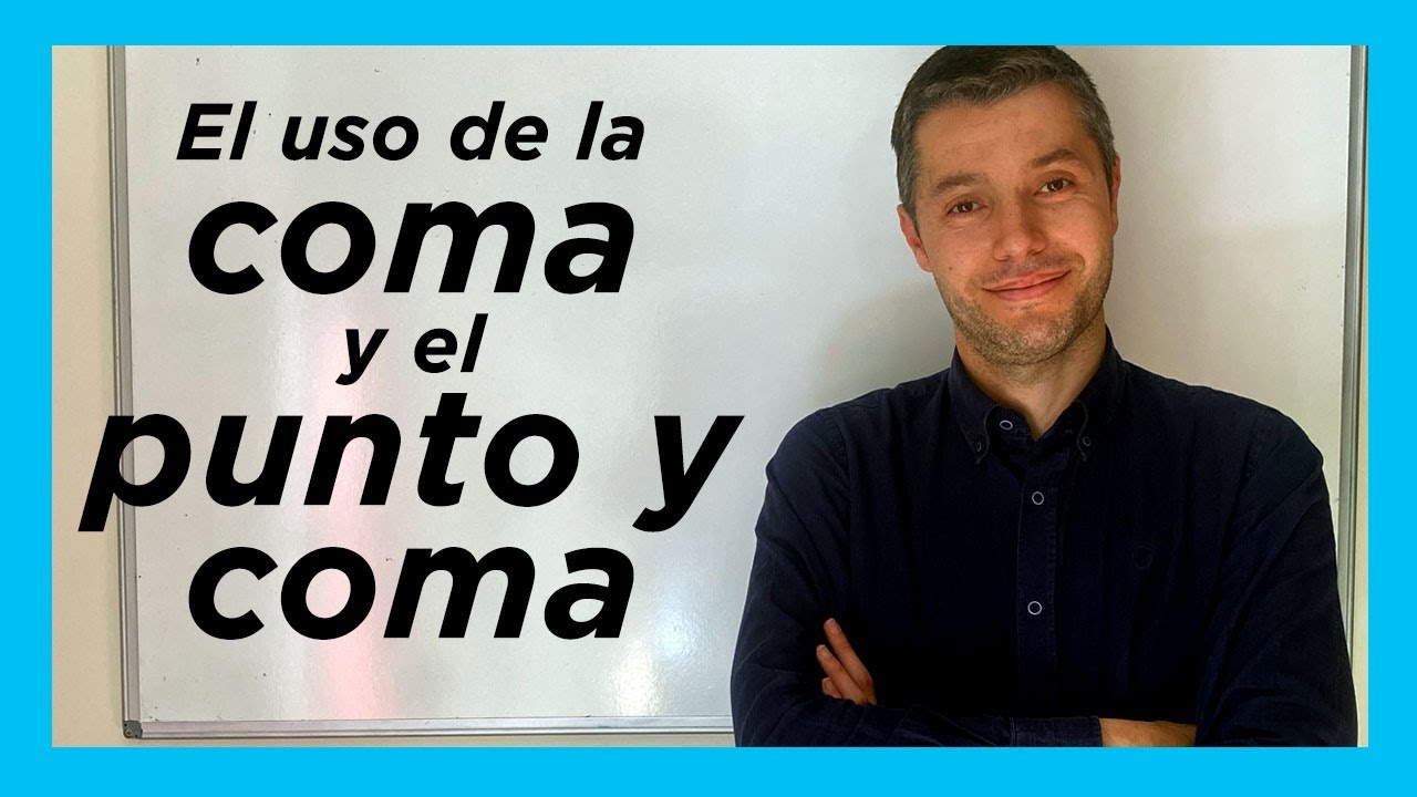 Uso de LA COMA y el PUNTO y COMA. Signos de puntuación