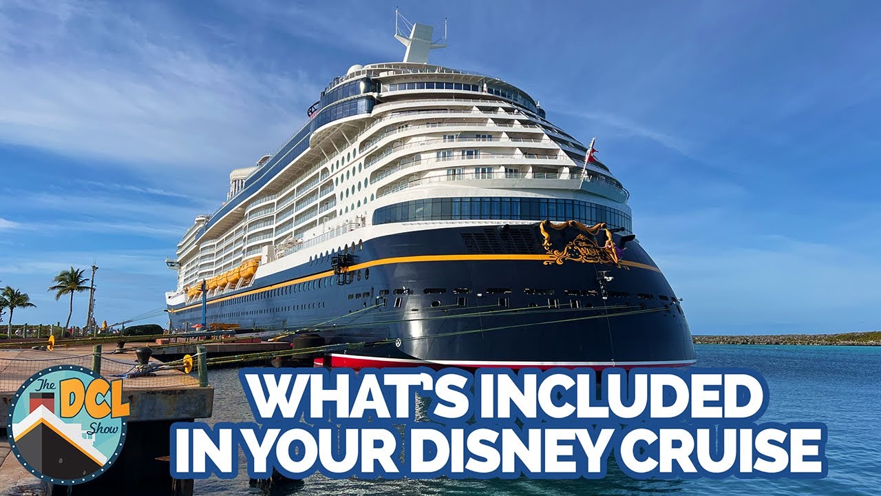 What's Included In Your Disney Cruise And What Isn't