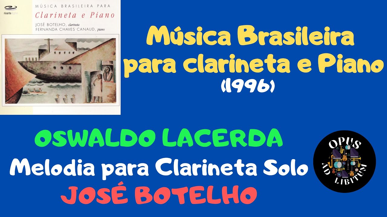 OSWALDO LACERDA &mdash; Melodia para Clarineta Solo (1974)  &mdash; JOS&Eacute; BOTELHO.
