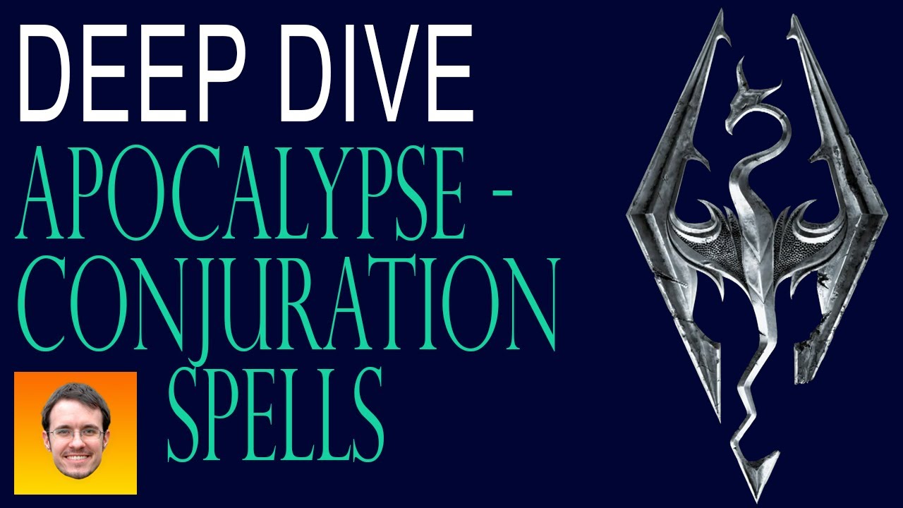 EVERY CONJURATION SPELL in the APOCALYPSE Skyrim Spell Mod!
