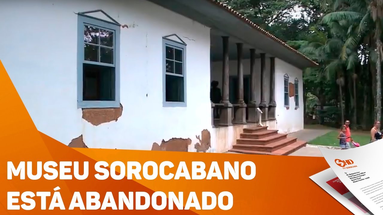 Museu sorocabano está abandonado - TV SOROCABA/SBT