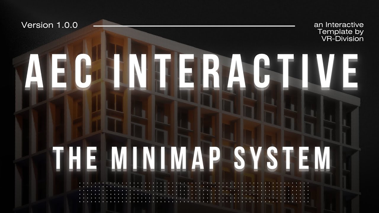 16. The Minimap System | AEC Interactive