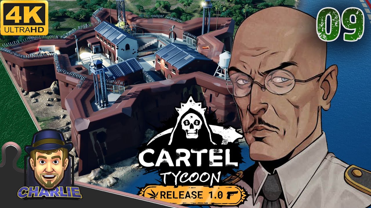 SENDING NACHOS TO THE PRISON WARDEN! - Cartel Tycoon Full Release - 09 - Gameplay
