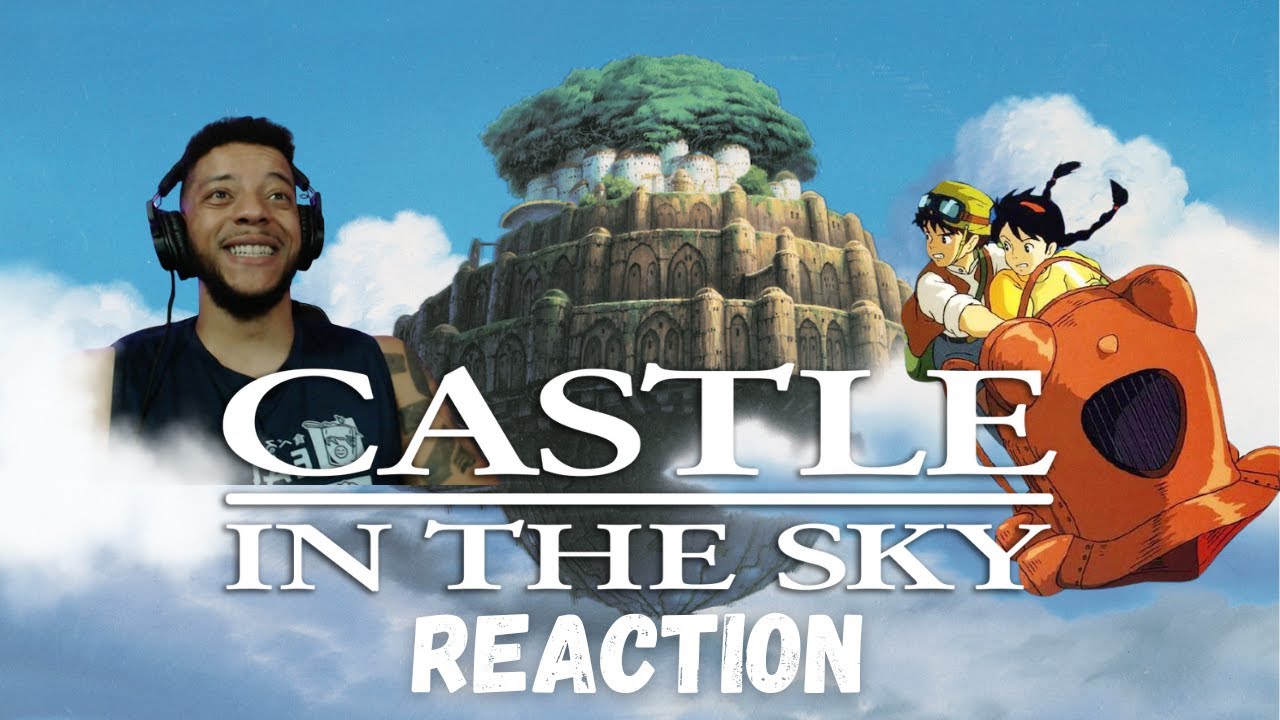 Castle In The Sky Reaction | Studio Ghibli Saturdays