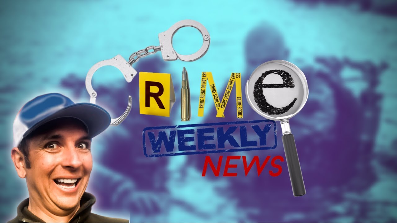 Crime Weekly News: Popular YouTuber Arrested