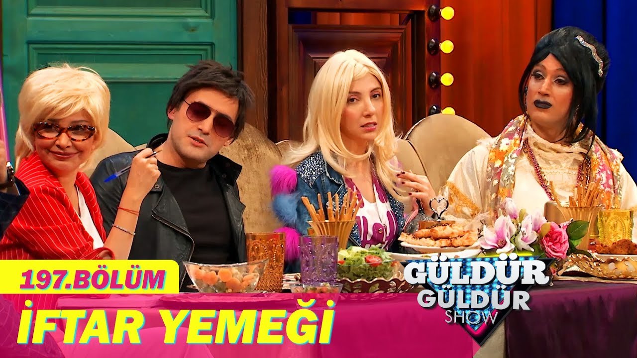 G&uuml;ld&uuml;r G&uuml;ld&uuml;r Show 197.B&ouml;l&uuml;m - İftar Yemeği