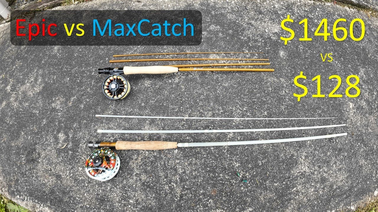 $128 vs $1460 Fly rod and reel comparison (Epic vs MaxCatch)
