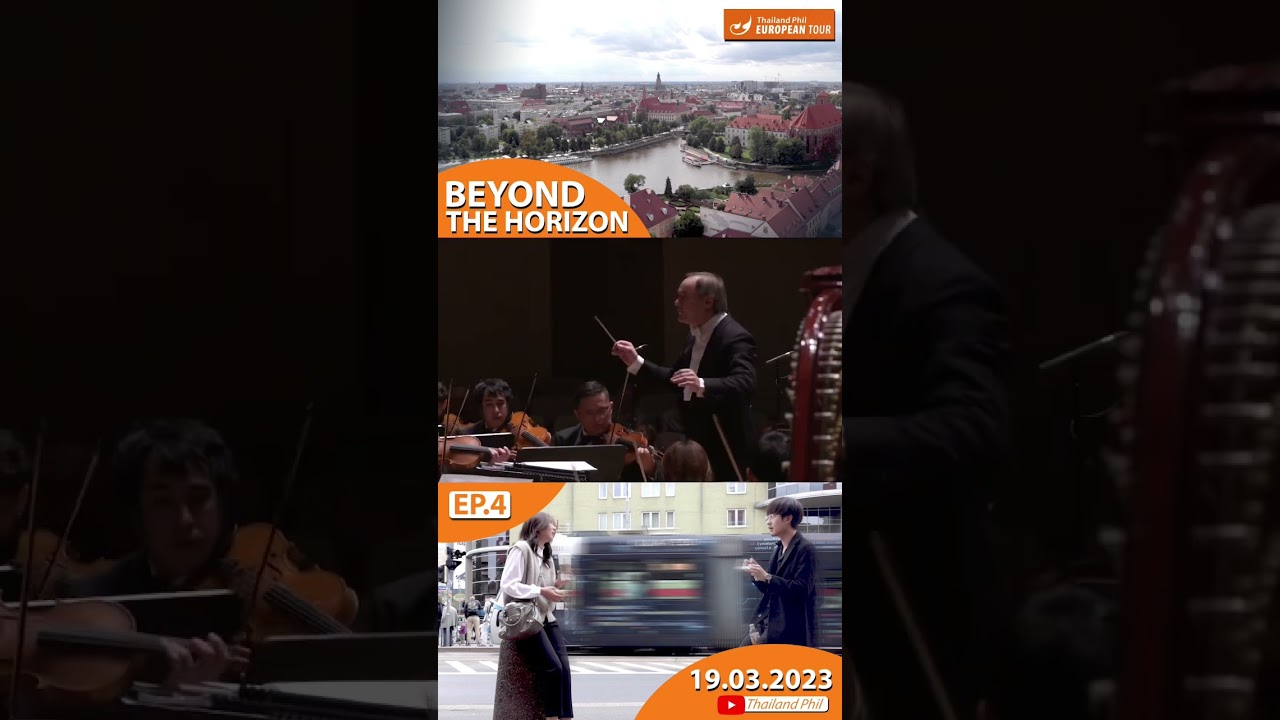 [19.03.2023] BEYOND THE HORIZON EP.4 #orchestra #thailandphil #tpo