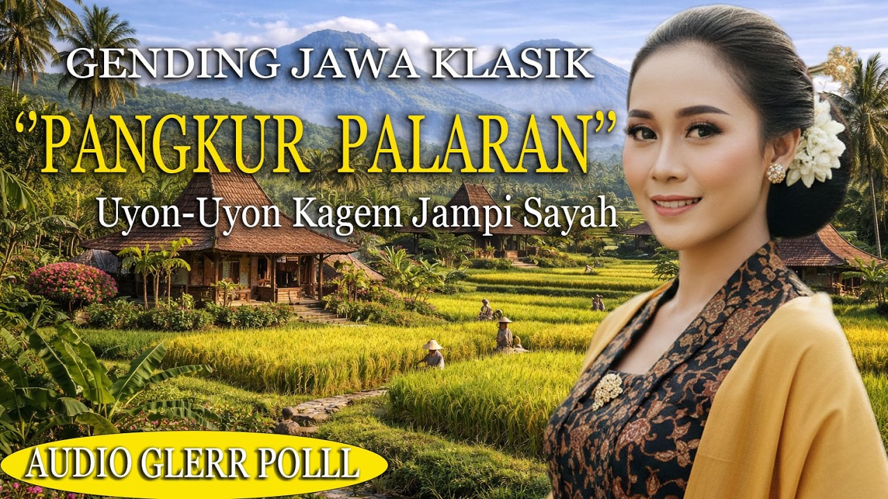 PANGKUR PALARAN Uyon-Uyon || Alunan Gamelan Jawa Klasik Sing Ngademke Ati,Nentremake Pikiran,Mantep