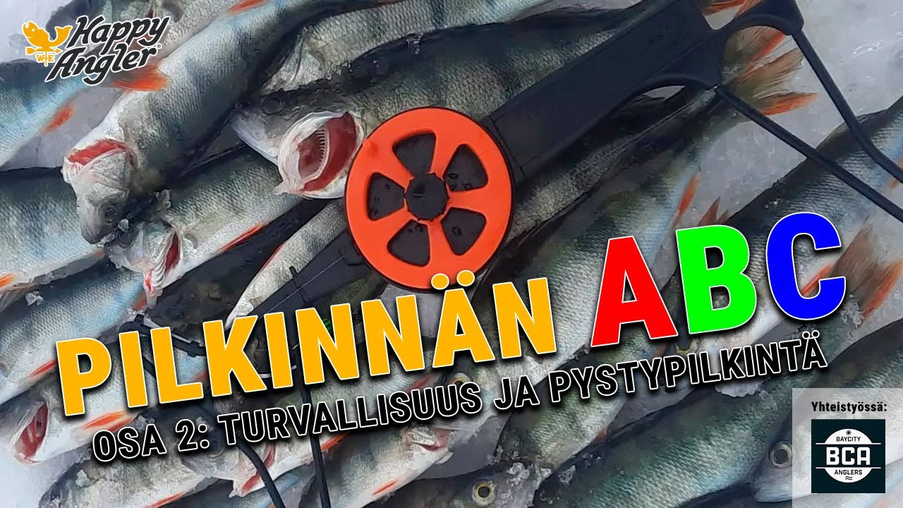 Pilkkijän ABC osa - Turvallisuus ja pystypilkintä