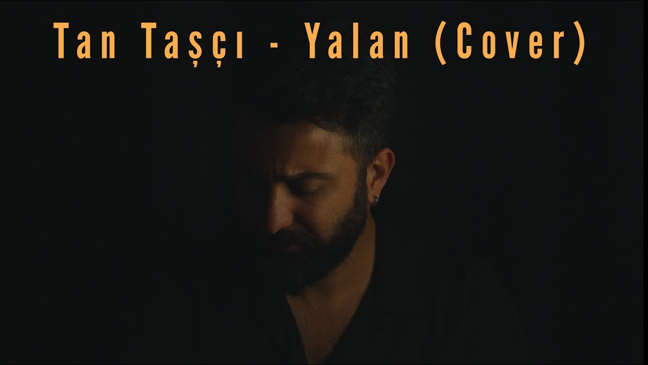 Taner Çolak - Yalan (Tan Taşçı Cover)
