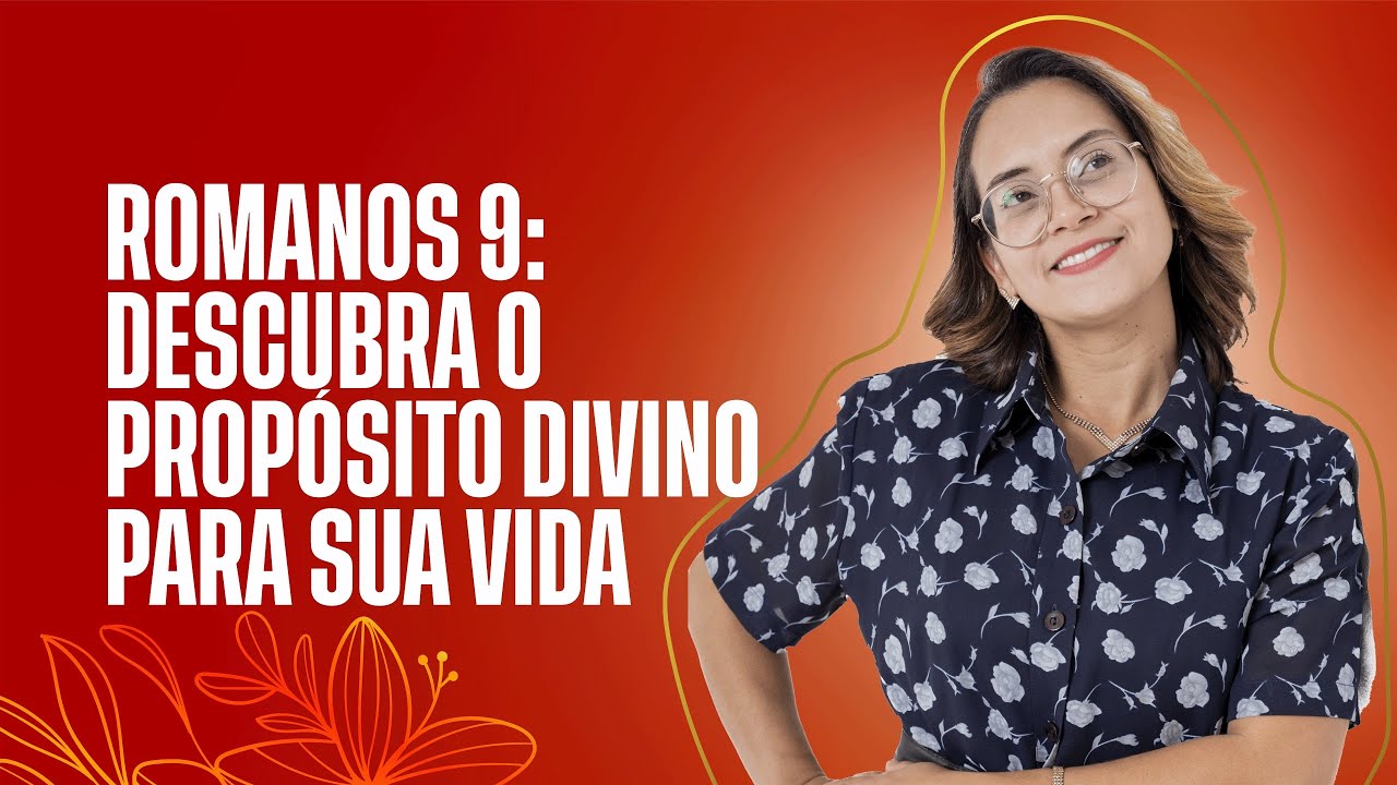 Entendendo a Predestina&ccedil;&atilde;o em Romanos 9 com Pastora Ana: Uma Jornada de F&eacute;