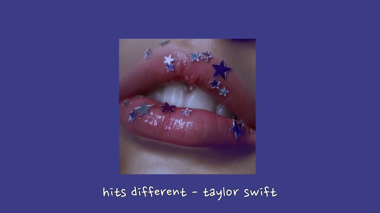 hits different - taylor swift {sped up}
