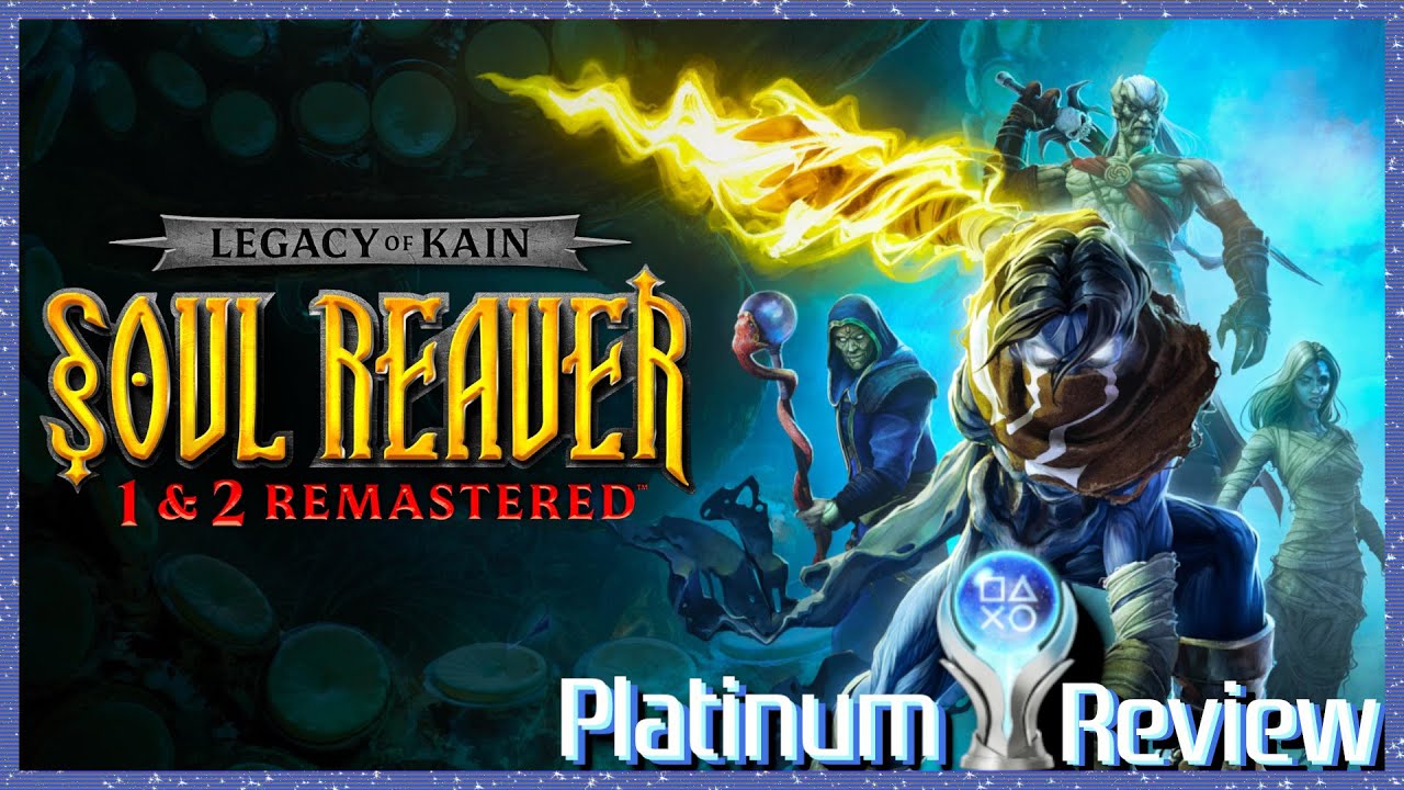 Soul Reaver 1 & 2 Remastered Platinum Trophy Review