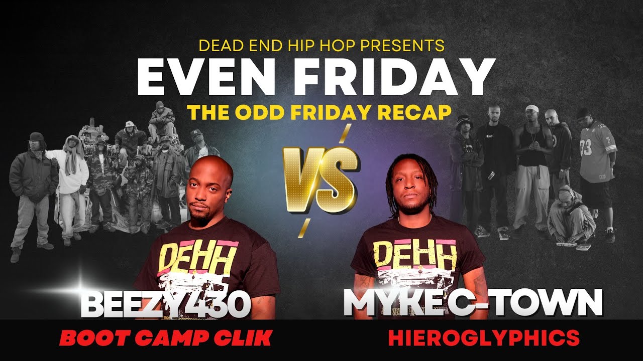Boot Camp Clik vs Hieroglyphics | Even Friday