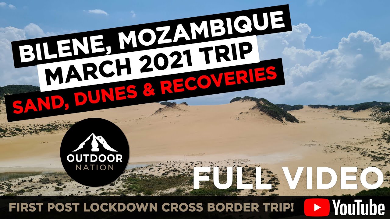 2021 Bilene, Mozambique Trip: 4x4, Sand, Dunes and Recoveries