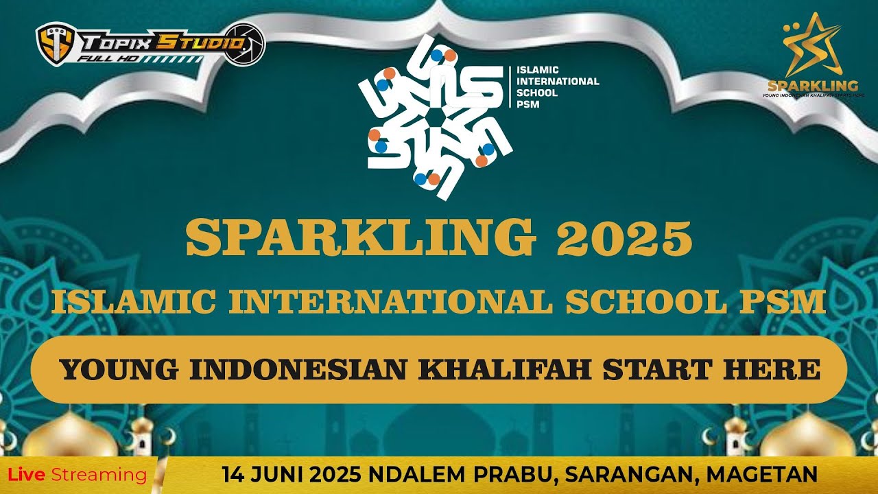 SPARKLING 2025 IIS PSM MAGETAN - YOUNG INSONESIAN KHALIFAH START HERE | DK AUDIO | NDALEM PRABU