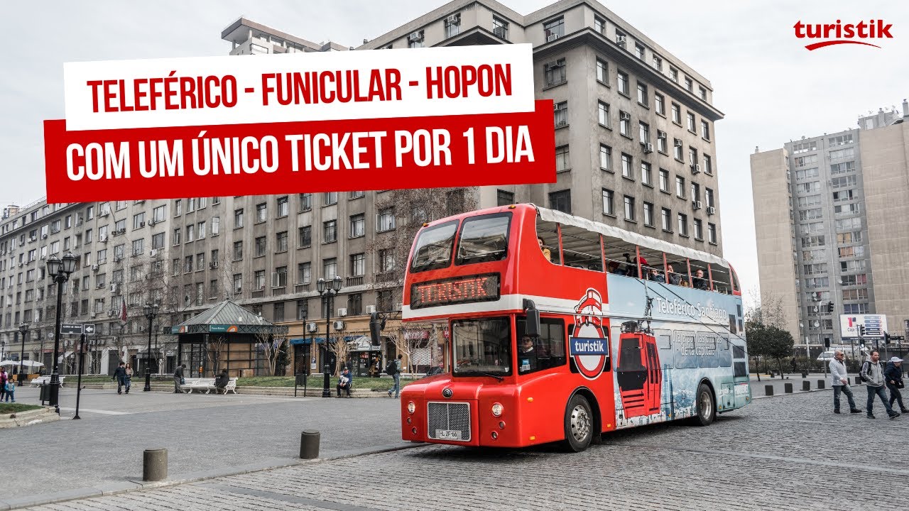 O melhor passeio para conhecer Santiago - Teleférico + Funicular + Hop On em um único ticket