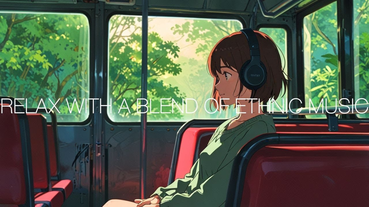 Exotic Lofi HIPHOP: Relax with a blend of ethnic music