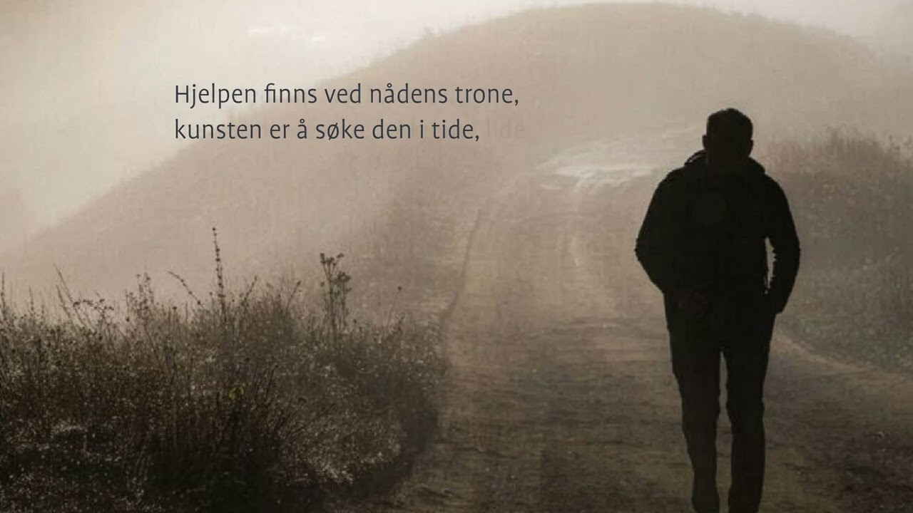 Hjelpen finns ved nådens trone