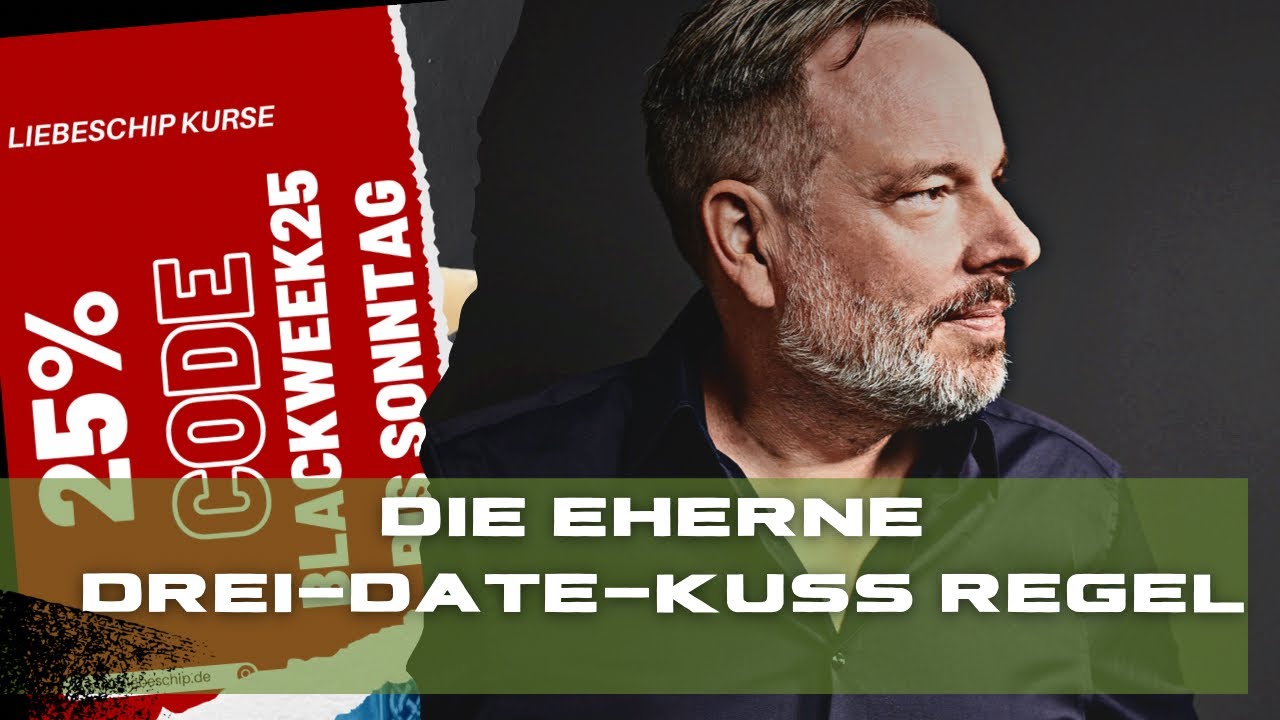 Die eherne Drei-Date-Kuss Regel / BLACKWEEK25