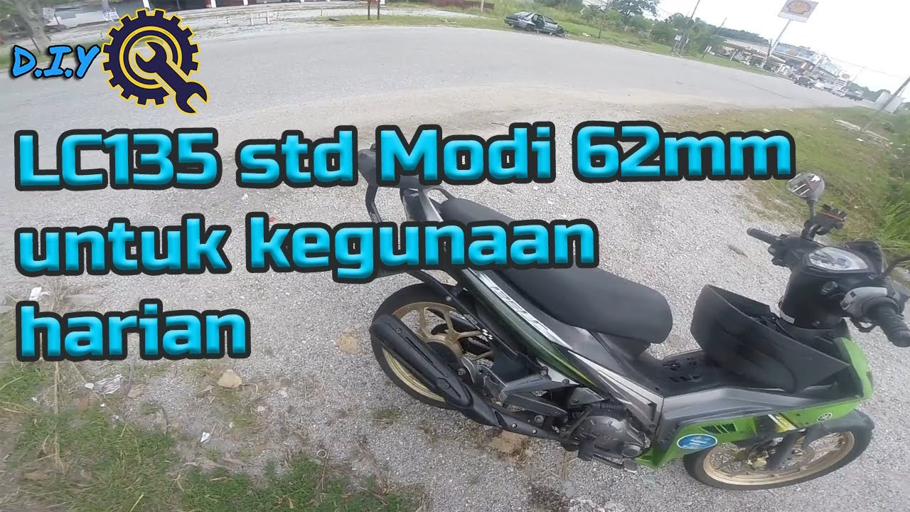 Upgrade LC135 spec 62 standard buat pergi keje 😅