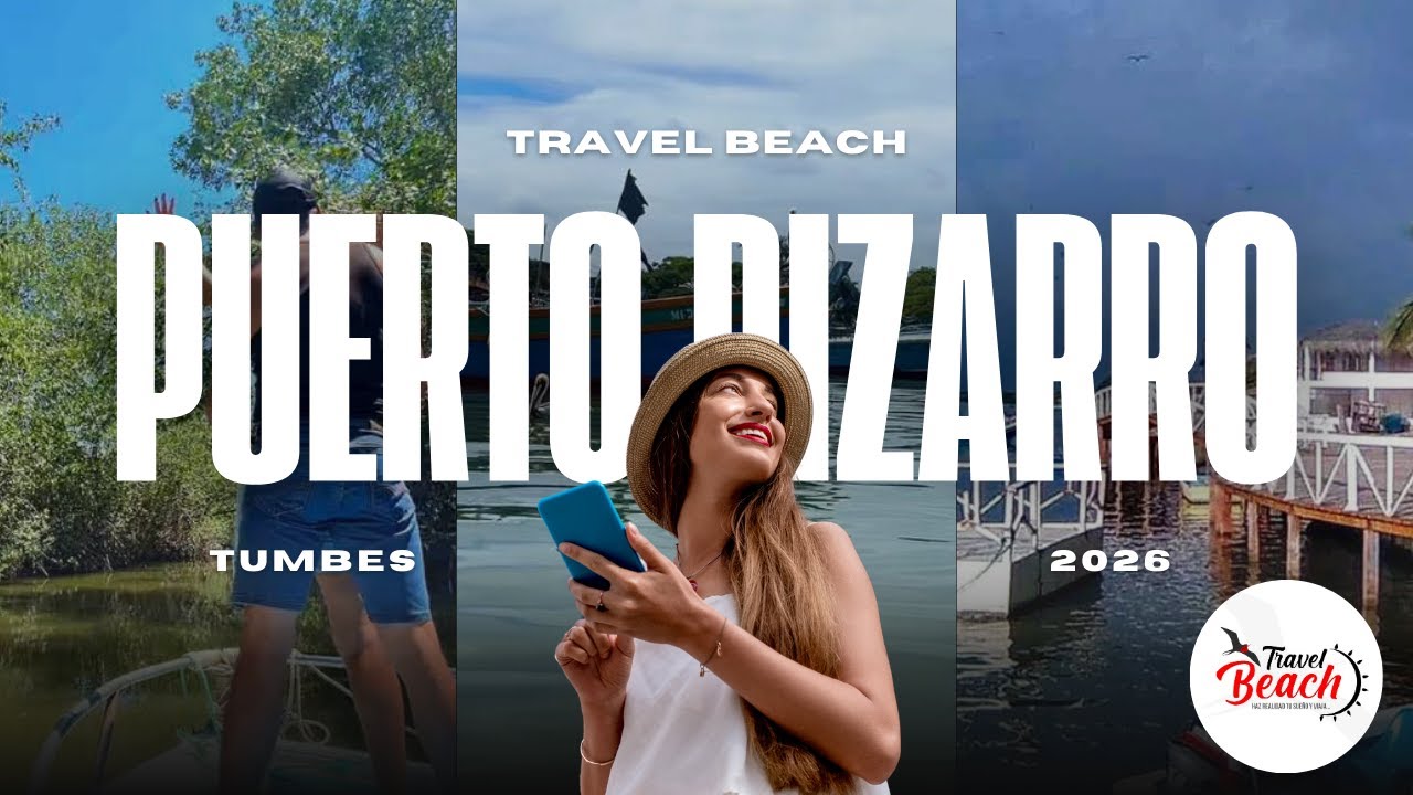 Así se Vive Puerto Pizarro 🌊 | Tour Imperdible con Travel Beach